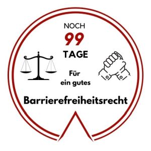 Logo: Noch 99 Tage für ein gutes Barrierefreiheitsrecht