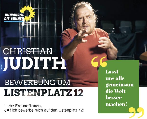 Grünen-Plakat mit Christian Judith für die Kanidatur auf Listenplatz 12