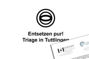 Plakat: Entsetzen pur! Triage in Tuttlingen von AbilityWatch