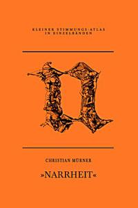 Cover des Buches Narrheit von Christian Mürner