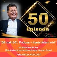 Poster zur 50. Episode des IGEL Podcast mit Jürgen Dusel