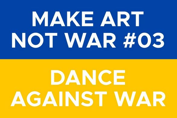 Plakat der TanzFaktur mit der englischsprachigen Aufschrift Mach Kunst und keinen Krieg
