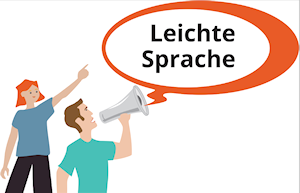 Sprechblase Leichte Sprache Mann mit Megafon und Frau zeigt auf Sprechblase