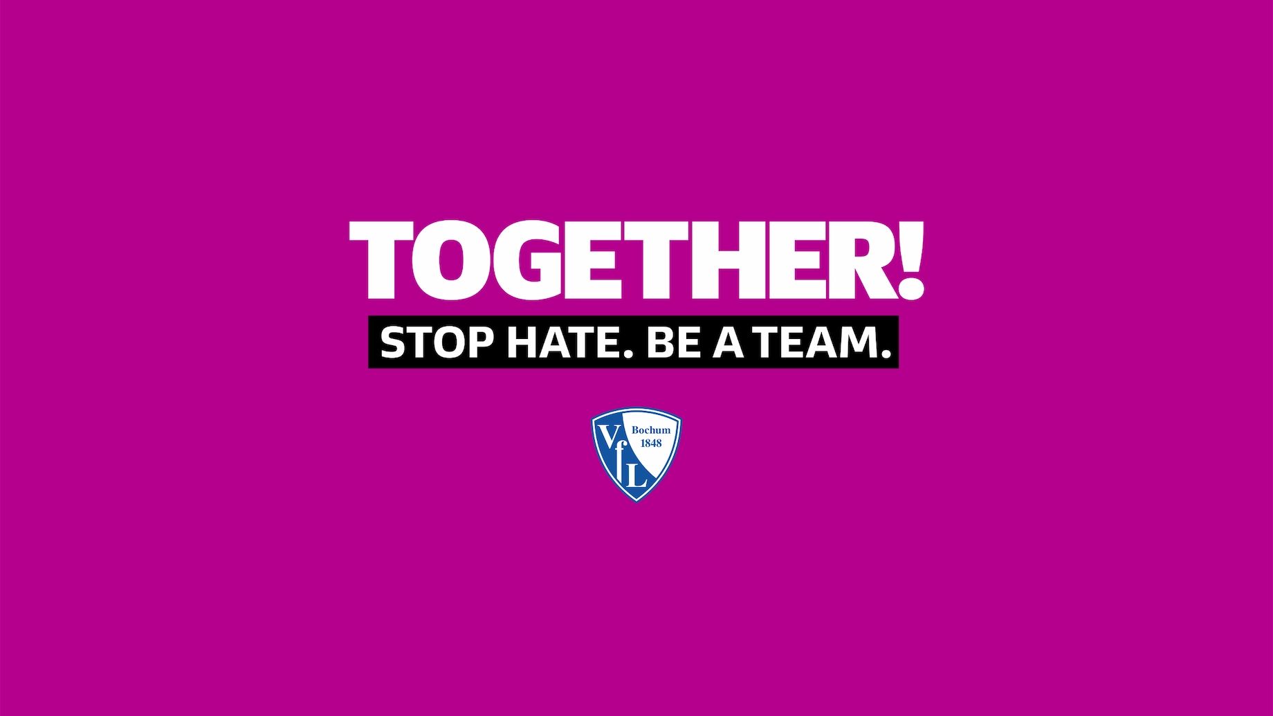 Sharepic des VfL Bochum: Together! Stop Hate, Be a Team