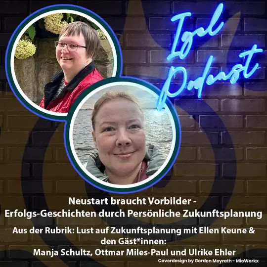 Neustart braucht Vorbilder – Erfolgs-Geschichten durch Persönliche Zukunftsplanung