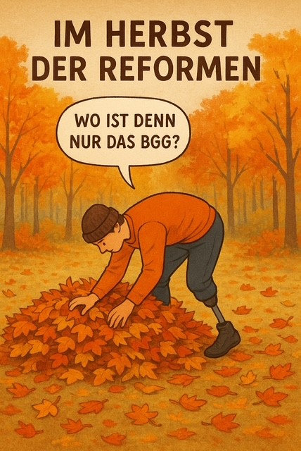 Sharepic: Im Herbst der Reformen: Wo ist denn nur das BGG mit der Suche im Laubhaufen