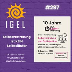 Cover des IGEL-Podcast zu 10 Jahre LIGA Selbstvertretung