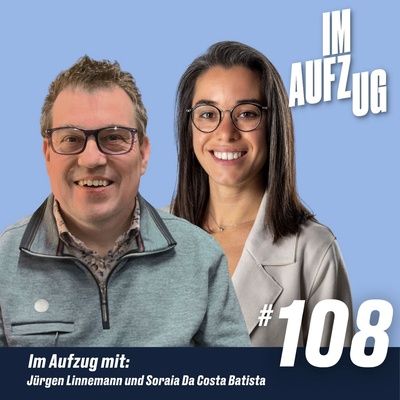 Cover des Im Aufzug Podcast mit Soraia Da Costa Batista und Jürgen Linnemann